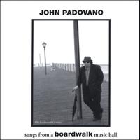 John Padovano : songs from a boardwalk music hall