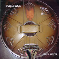 Pailface : blues singer
