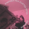 PAIPRBOI AKA DURTEE REDD: Bad Newz