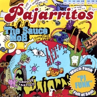 Pajarritos : The Sauce MoB