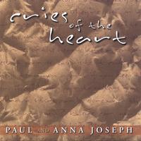 PAUL AND ANNA JOSEPH: Cries of the Heart