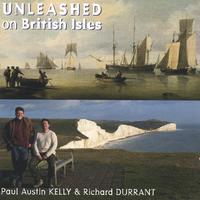 PAUL AUSTIN KELLY & RICHARD DURRANT: Unleashed on British Isles