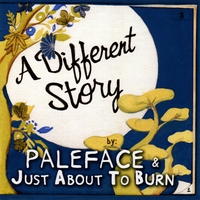 Paleface : A Different Story
