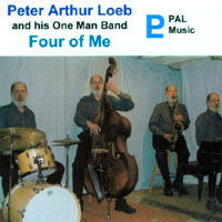 Peter Arthur Loeb and his One Man Band : Four of Me