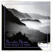 Pamela Hines : This Heart of Mine