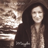PAMELA KELD: Maybe