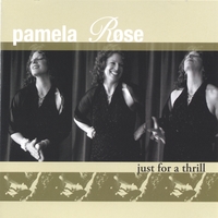 Pamela Rose : Just For A Thrill