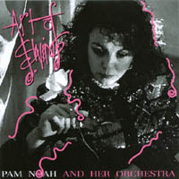 PAM NOAH AND HER ORCHESTRA: Art Of Swing