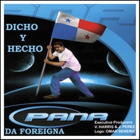 PANA DA FOREIGNA: Dicho Y Hecho