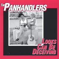 THE PANHANDLERS: Looks Can Be Deceiving