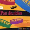 PAN JUMBIES: Jam It With You
