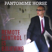 Pantomime Horse : Remote Control Is Believing