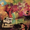 PAOLO "APOLLO" NEGRI: A Bigger Tomorrow