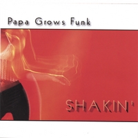 Papa Grows Funk : Shakin'