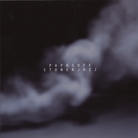 Papasoff : STONERJAZZ