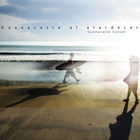 Various Artists : Guanacaste Al Atardecer