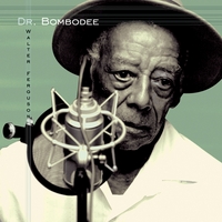 Walter Ferguson : Dr. Bombodee