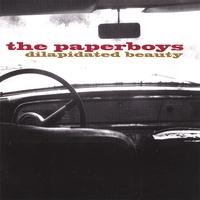 The Paperboys : Dilapidated Beauty