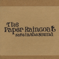 The Paper Raincoat : Safe In The Sound