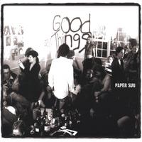 PAPER SUN: Good Things
