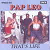 PAP LEO: That's Life