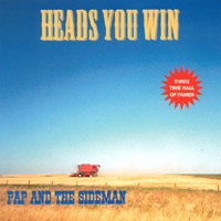 Pap And The Sidemen: Dave 'Pappy' Hamel : Heads You Win