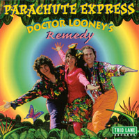 Parachute Express : Doctor Looney's Remedy