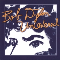 VARIOUS: Bob Dylan Uncovered
