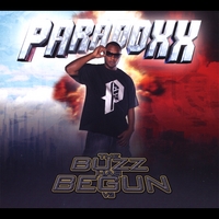 Paradoxx aka Skillz Ferguson : The Buzz Has Begun, Vol. 2