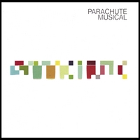 Parachute Musical : Parachute Musical