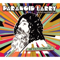 PARANOID LARRY AND HIS IMAGINARY BAND: Are You Following Me?