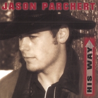Jason Parchert : His Way