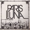 PARIS LUNA: City Lights