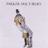 PARKER MACY BLUES: Parker Macy Blues