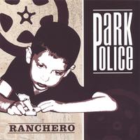Park Police : Ranchero