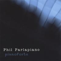 PHIL PARLAPIANO: Pianoforte