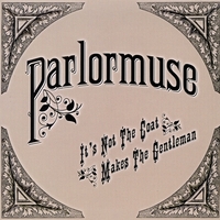 Parlormuse : It's Not The Coat Makes The Gentleman