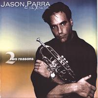 Jason Parra : Two Reasons