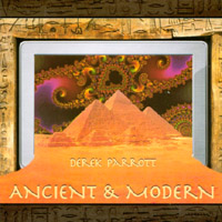 DEREK PARROTT: Ancient & Modern