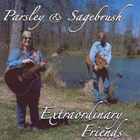Parsley & Sagebrush : Extraordinary Friends