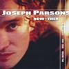 JOSEPH PARSONS: Now & Then - Vol. 2 (1990-2000)