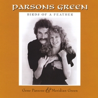 GENE PARSONS & MERIDIAN GREEN: Birds of a Feather