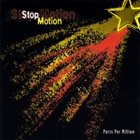 PARTS PER MILLION: Stop Motion