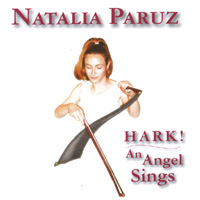 Natalia Paruz : Hark! An Angel Sings