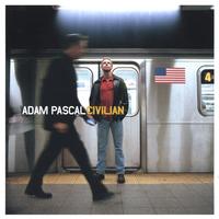 Adam Pascal : Civilian
