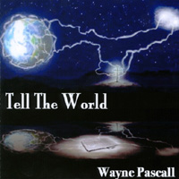 Wayne Pascall : Tell The World