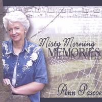 Ann Pascoe : Misty Morning Memories