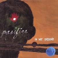 Pasifire : In My Dreams