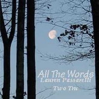 Lauren Passarelli Two Tru : All The Words