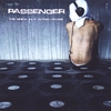 PASSENGER: The Brick In A Glass House
